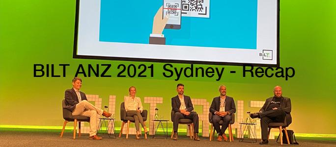  BILT ANZ 2021 Sydney - Recap