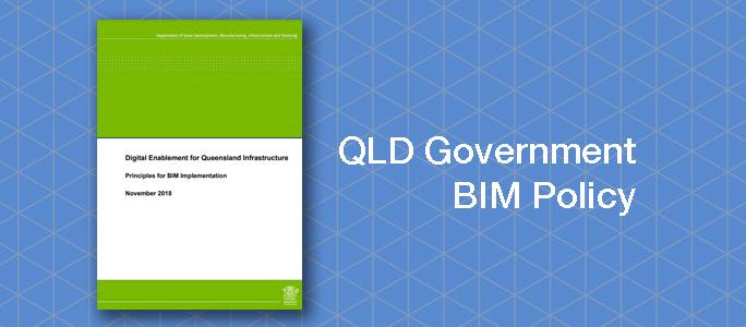 QLD Government BIM Policy Released