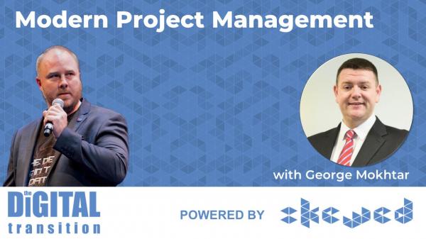 Modern Project Management with George Mokhtar