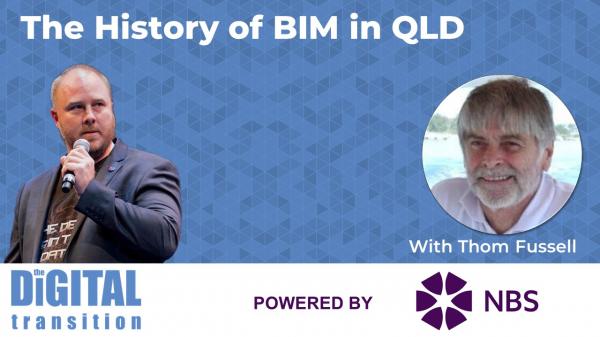 The History of BIM in QLD with Thom Fussell