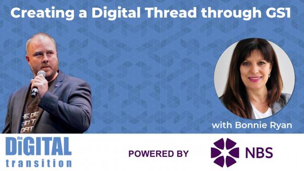 Creating a digital thread through GS1 with Bonnie Ryan