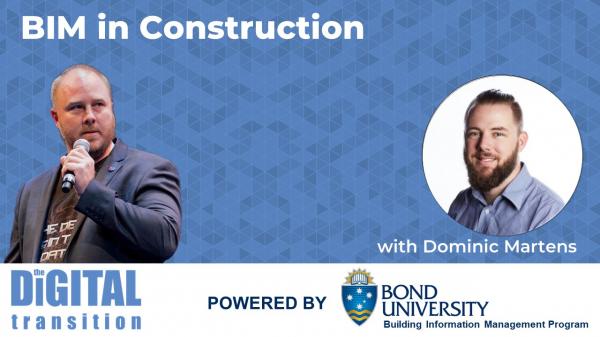 BIM in Construction with Dominic Martens