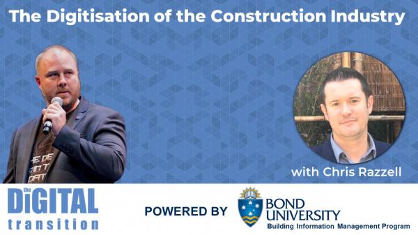 The Digitisation of the Construction Industry with Chris Razzell
