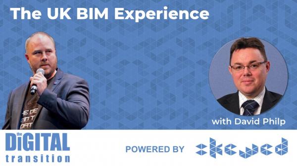 UK BIM Experience with David Philp