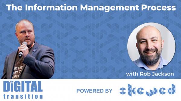 The Information Management Process with Rob Jackson