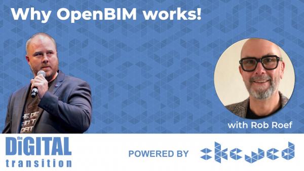 Why OpenBIM Works!