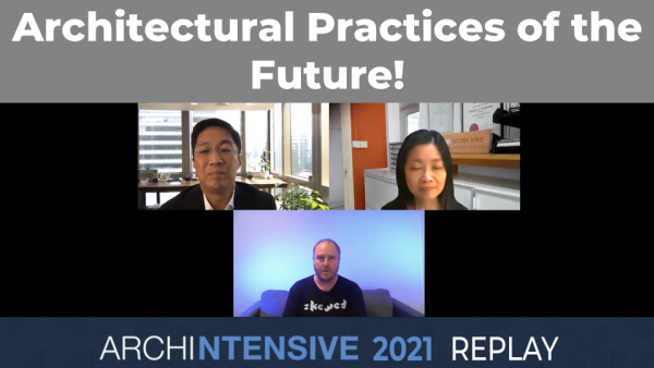 ARCHINTENSIVE 2021 - Panel - The Architectural Practice of the Future