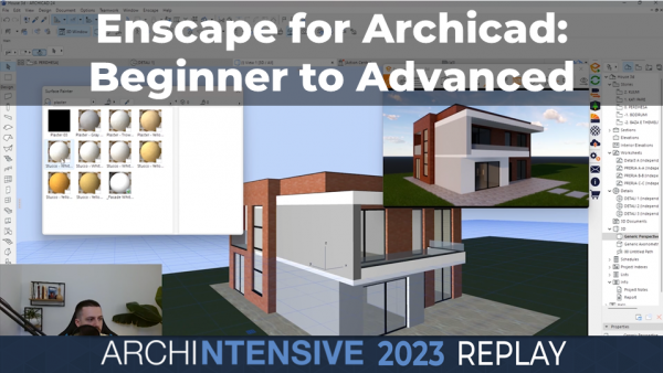 ARCHINTENSIVE 2023 - Enscape for Archicad: Beginner to Advanced