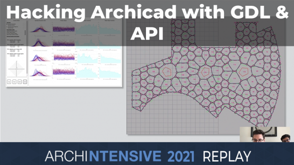 ARCHINTENSIVE 2021 - Hacking your Archicad with GDL and Grasshopper