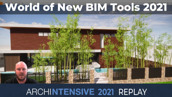 ARCHINTENSIVE 2021 - A world of new BIM tools