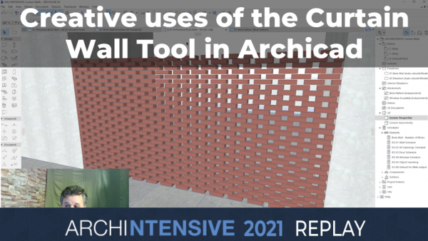 ARCHINTENSIVE 2021 - Creative uses of the Curtain Wall Tool